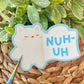 Nuh Uh Tofu Vinyl Sticker